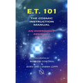 E.T. 101: The Cosmic Instruction Manual
