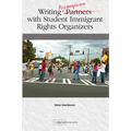 Writing Accomplices with Student Immigrant Rights Organizers