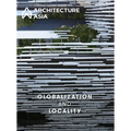 Architecture Asia: Globalization and Locality