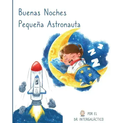 Buenas Noches Pequeña Astronauta