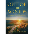 Out of the Woods: An Inspirational Self-Help Memoir