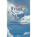 The Fruit of the Spirit: Inspirational Poetry and Words of Encouragement