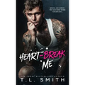Heartbreak Me
