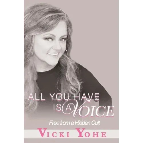 All You Have is a Voice: Free from a Hidden Cult