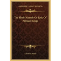 The Shah-Nameh Or Epic Of Persian Kings