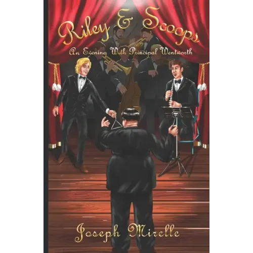 Riley & Scoops: An Evening with Principal Wentworth
