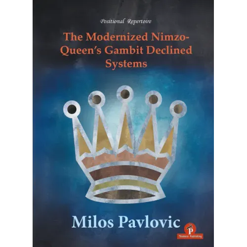 The Modernized Nimzo-Queen's Gambit Declined Systems