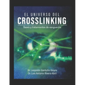 El Universo del Crosslinking: Bases y tratamientos de vanguardia