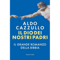 Il Dio dei nostri padri. Il grande romanzo della Bibbia