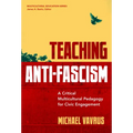 Teaching Anti-Fascism: A Critical Multicultural Pedagogy for Civic Engagement