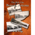 The Hub City: Benson, Arizona