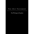 The Old Testament - King James Version: The Writings & Prophets