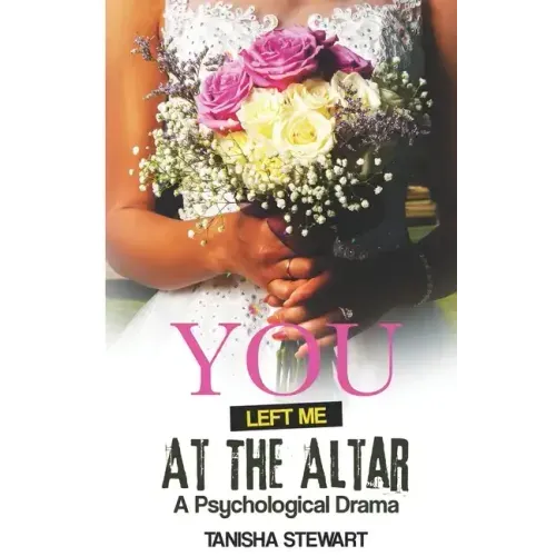You Left Me at the Altar: A Psychological Drama