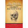 The Big Book of Celebrity Autopsies