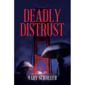 Deadly Distrust