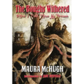 The Boughs Withered: When I Told Them My Dreams