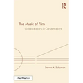 The Music of Film: Collaborations and Conversations
