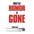 When the Humor Is Gone