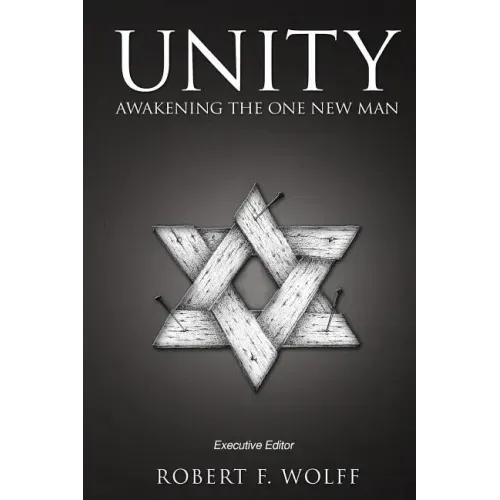 Unity: Awakening the One New Man