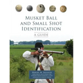 Musket Ball and Small Shot Identification: A Guide