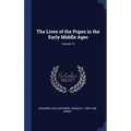 The Lives of the Popes in the Early Middle Ages; Volume 15