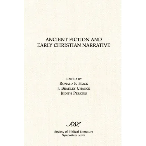 Ancient Fiction and Early Christian Narrative