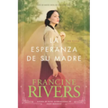 La Esperanza de Su Madre = Her Mother's Hope