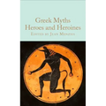 Greek Myths: Heroes and Heroines