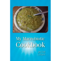 My Macrobiotic Cookbook