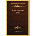 Idle Comments (1905)