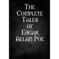 The Complete Tales of Edgar Allan Poe