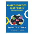 11 Plus Mathematics Assessment Test Papers: For GL Assessment