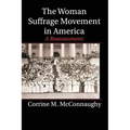 The Woman Suffrage Movement in America