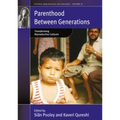 Parenthood Between Generations: Transforming Reproductive Cultures