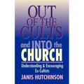 Out of the Cults and Into the Church