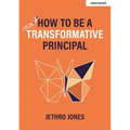 How to Be a Transformative Principal