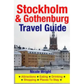 Stockholm & Gothenburg Travel Guide: Attractions, Eating, Drinking, Shopping & Places To Stay