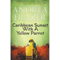 Caribbean Sunset with a Yellow Parrot