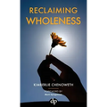 Reclaiming Wholeness: Letting Your Light Shine Even If You're Scared to Be Seen