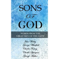 Sons of God: Words from the Great Men of the Faith
