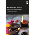 Placating the Demons: Ritual Practices among Sri Lankans