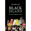 Black Island: Two Years of Activism in Taiwan