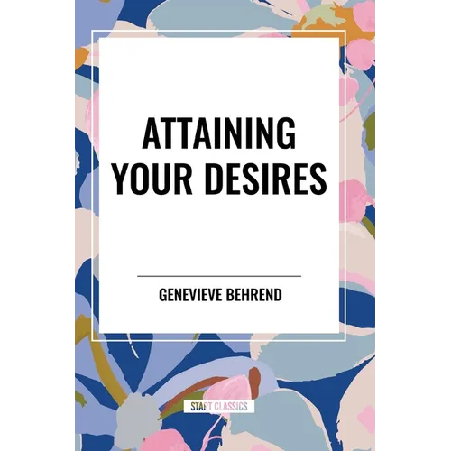 Attaining Your Desires