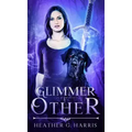 Glimmer of The Other: An Urban Fantasy Novel