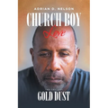 Church Boy Love: Book 3: Gold Dust
