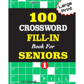 100 CROSSWORD FILL-IN Book For SENIORS; VOL.1
