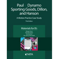Paul V. Dynamo Sporting Goods, Dillon, and Hanson: A Motion Practice Case Study, Materials for B's