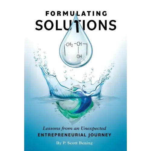 Formulating Solutions: Lessons from an Unexpected Entrepreneurial Journey