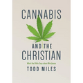 Cannabis and the Christian: What the Bible Says about Marijuana