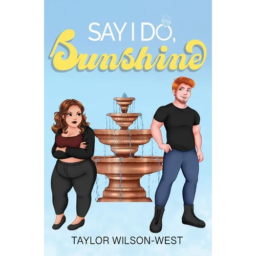 Say I Do, Sunshine